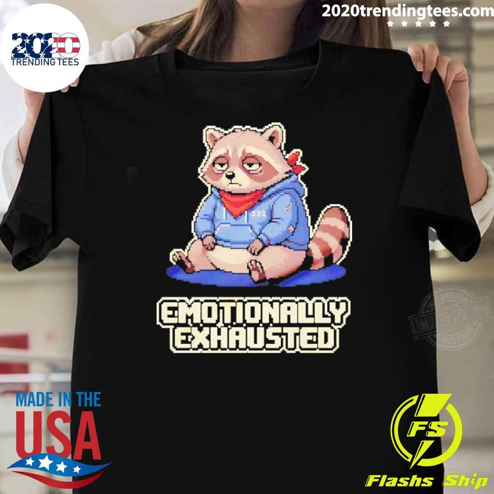 Raccoon Emotionally Exhausted Cartoon Shirt