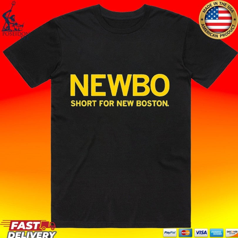 Newbo Short For New Boston T-shirt