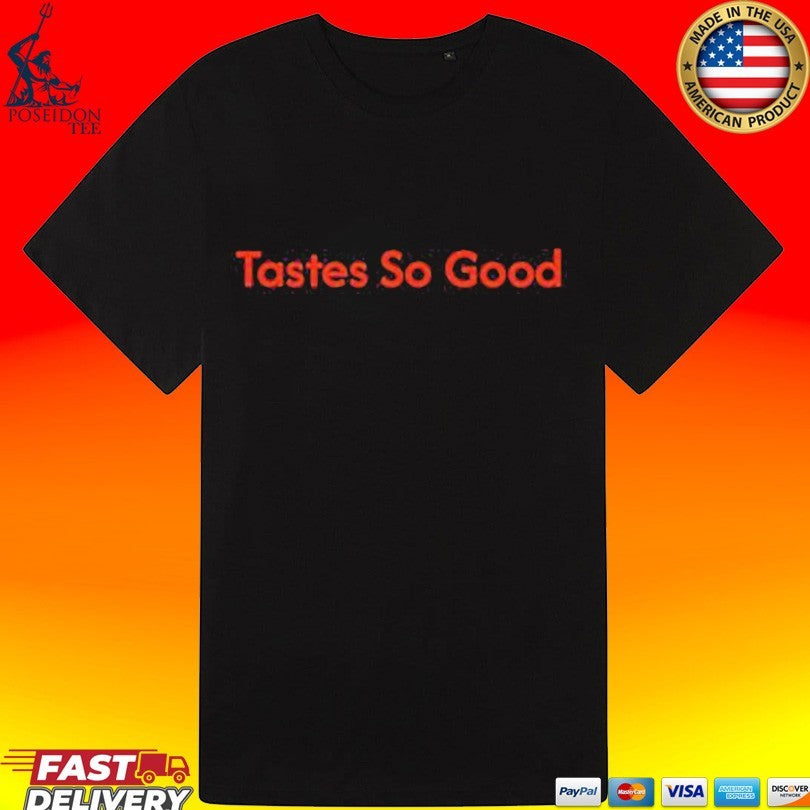 Niall Horan Tastes So Good T-shirt