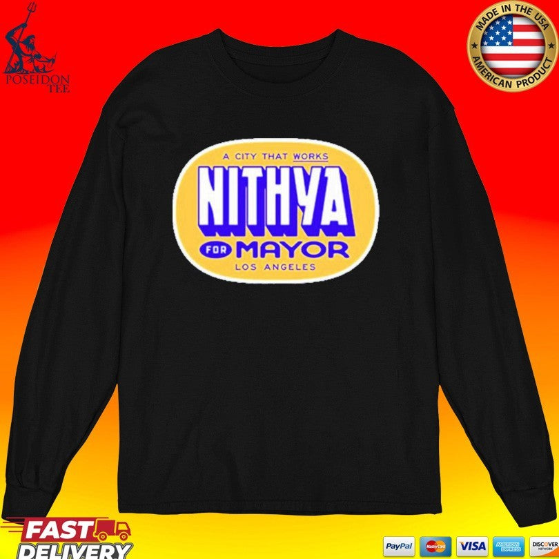 Nithya for Mayor Los Angeles Shirt