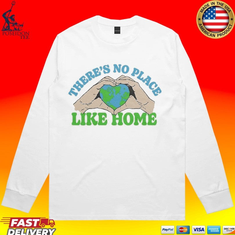 No Place Like Home T-shirt