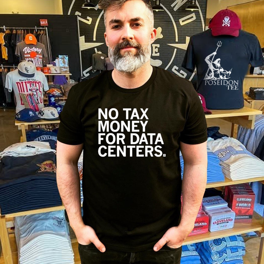No Tax Money For Data Centers T-shirt