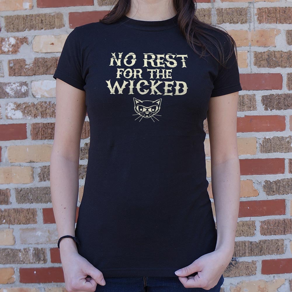 No Rest For The Wicked