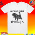 Not For Radio Kitten T-shirt