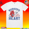 Nursing Is A Work Of Heart Ash T-shirt