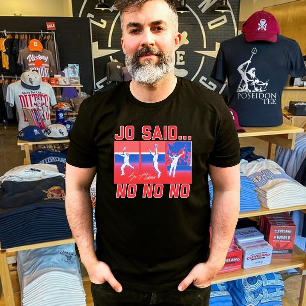 O Adell Jo Said No No No Los Angeles Angels T-shirt