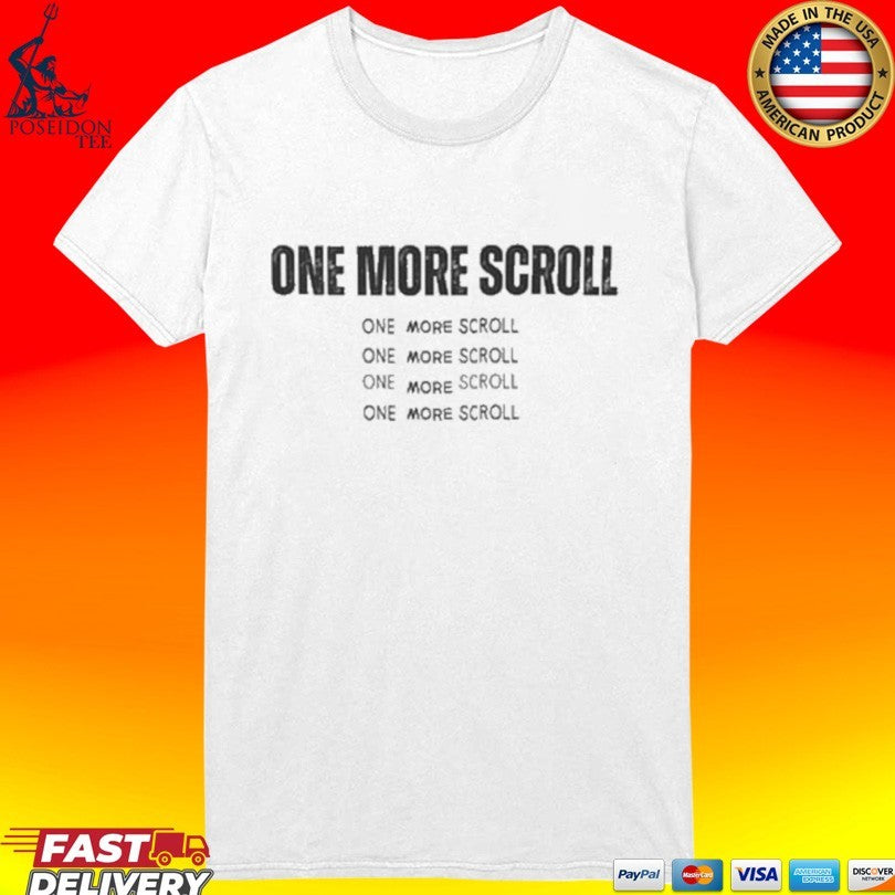 One More Scroll T-shirt