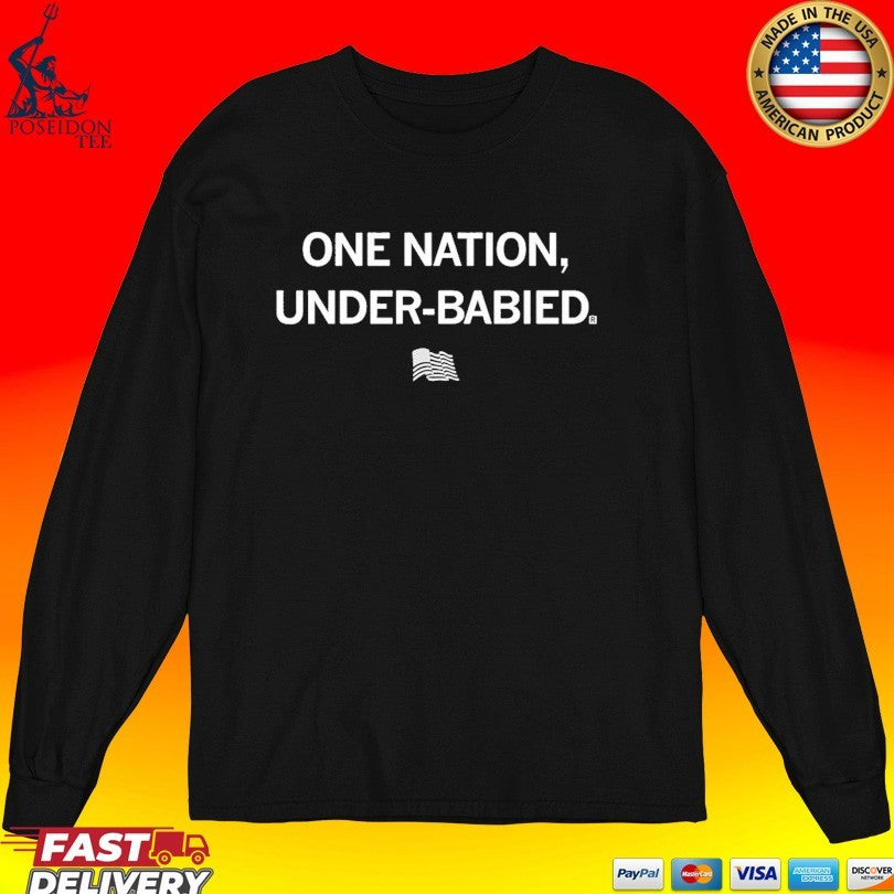 One Nation Under-babied T-shirt