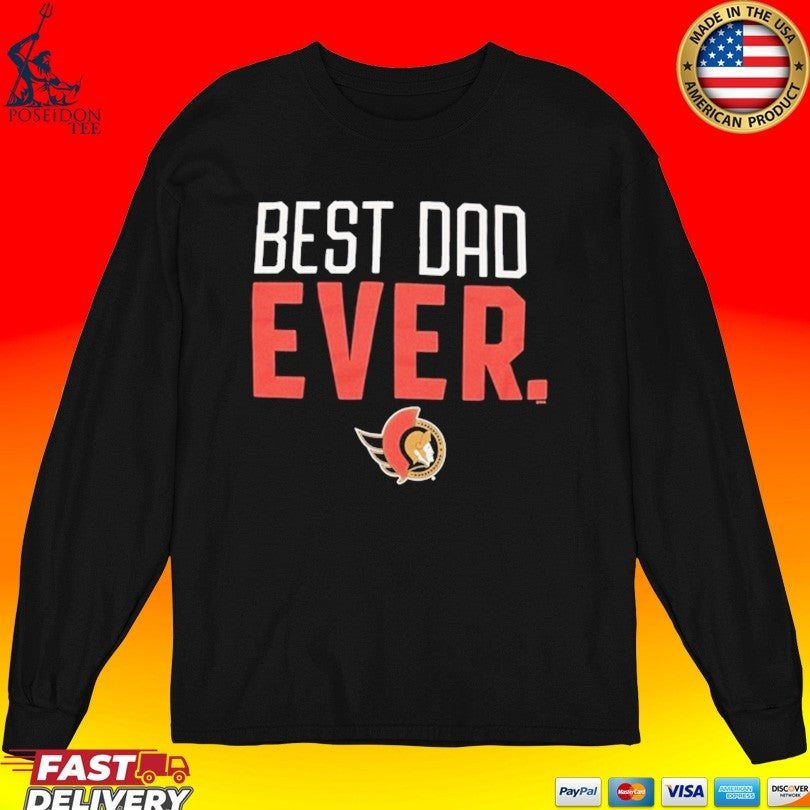 Ottawa Senators Best Dad Ever T-shirt