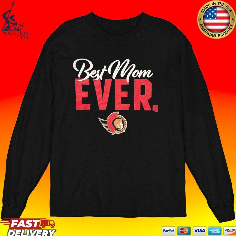 Ottawa Senators Best Mom Ever T-shirt