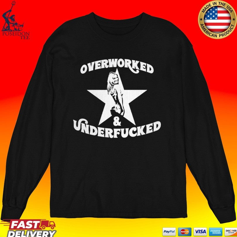 Overworked & Underfucked Star T-shirt