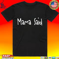 Panthers Mama Said T-shirt