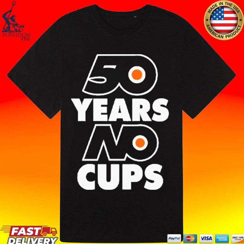 Philadelphia Flyers 50 Years No Cups T-shirt