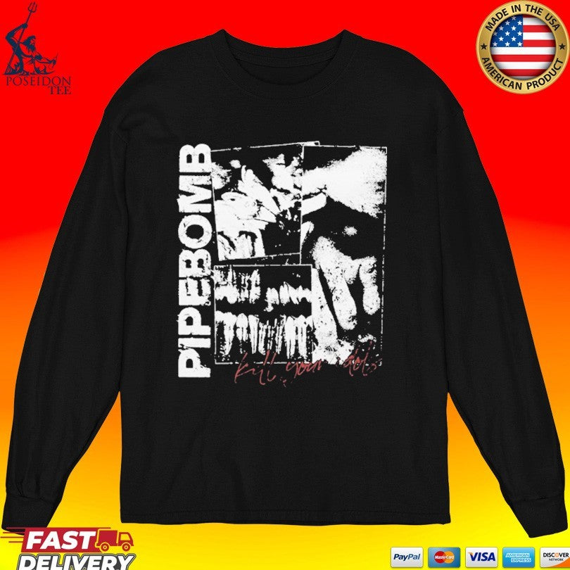 Pipe Bomb Bandcamp Kill Your Idols T-shirt