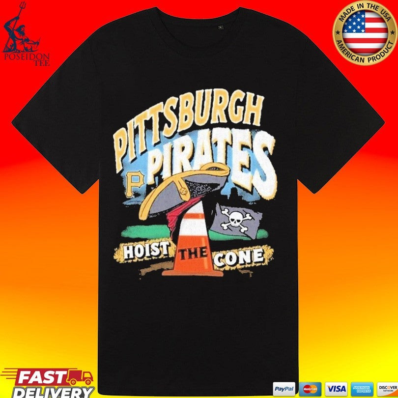 Pittsburgh Pirates ’47 Hoist The Cone Regional Franklin T-shirt