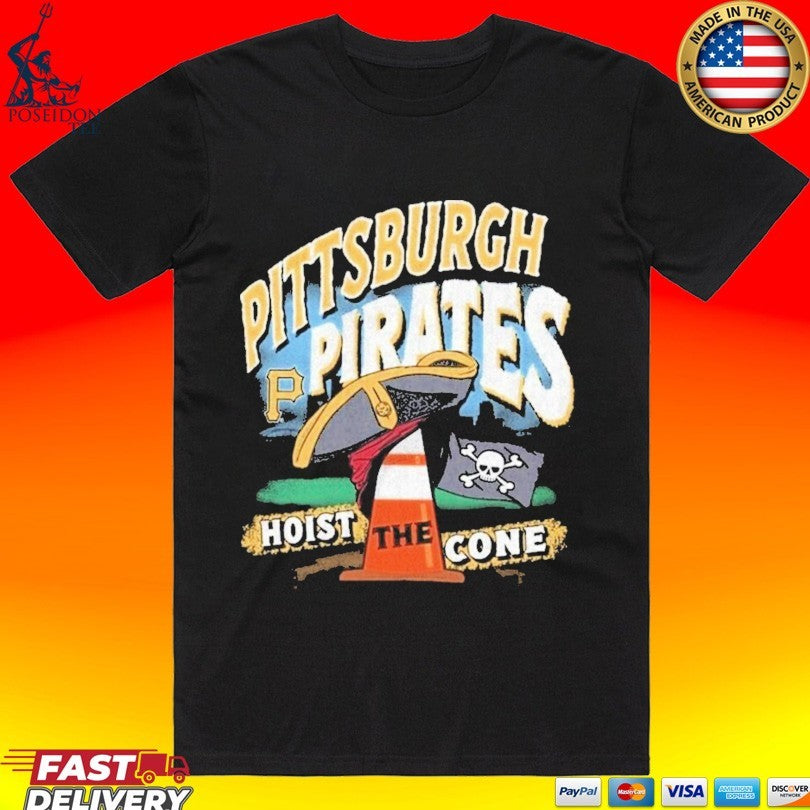 Pittsburgh Pirates ’47 Hoist The Cone Regional Franklin T-shirt