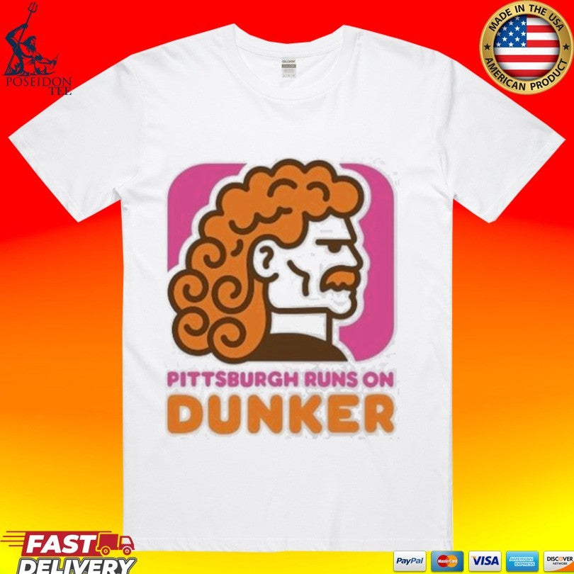 Pittsburgh Run On Dunker T-shirt