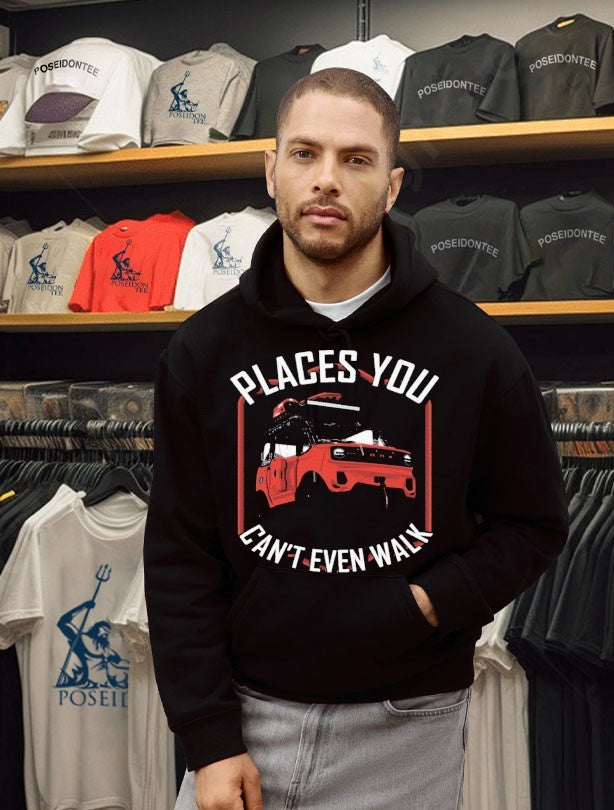 Places You Can’t Even Walk T-shirt
