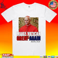 Pope Leo Xiv Make Vatican Great Again T-shirt