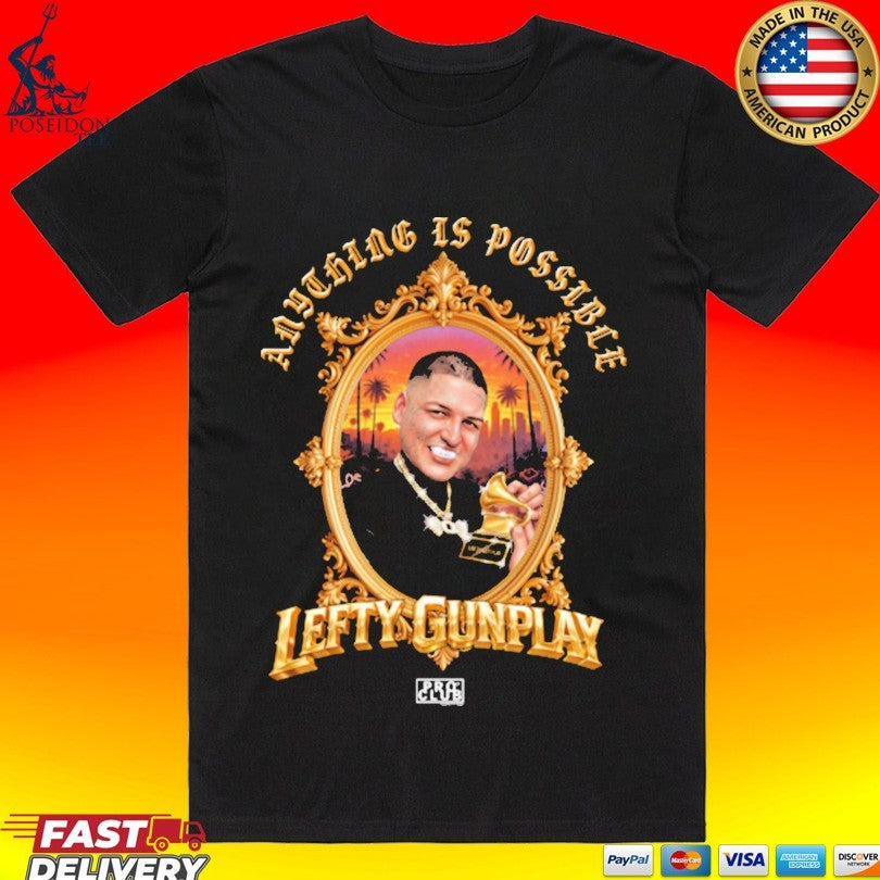 Proclub X Lefty Gunplay Anything Is Possible T-shirt
