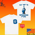 Prof G Say No To Mendacious Fucks T-shirt