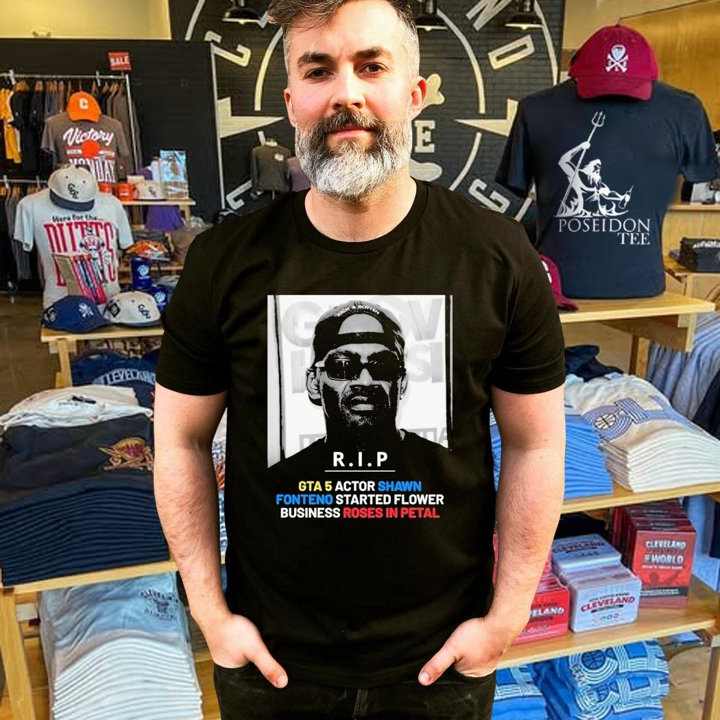 R.I.P Gta 5 Actor Shawn Fonteno Started Flower Business Roses In Petal T-shirt