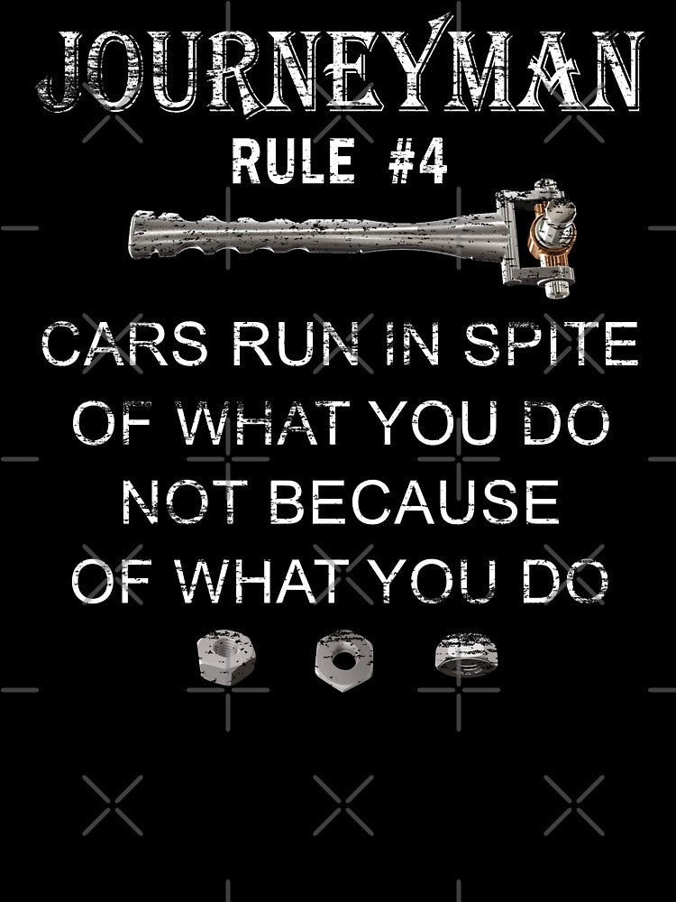 Auto Mechanic Journeyman Rule #4 by NoBonesLife