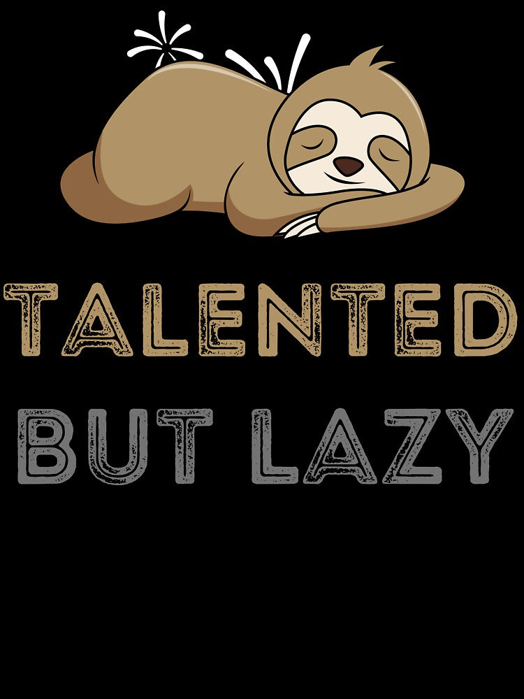 Talented But Lazy Design by Avenius Graphics