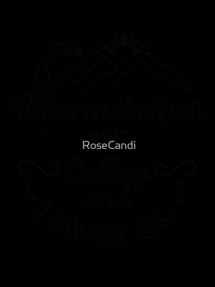 The Mountains Are Calling And I Must Go (Glacier) by RoseCandi