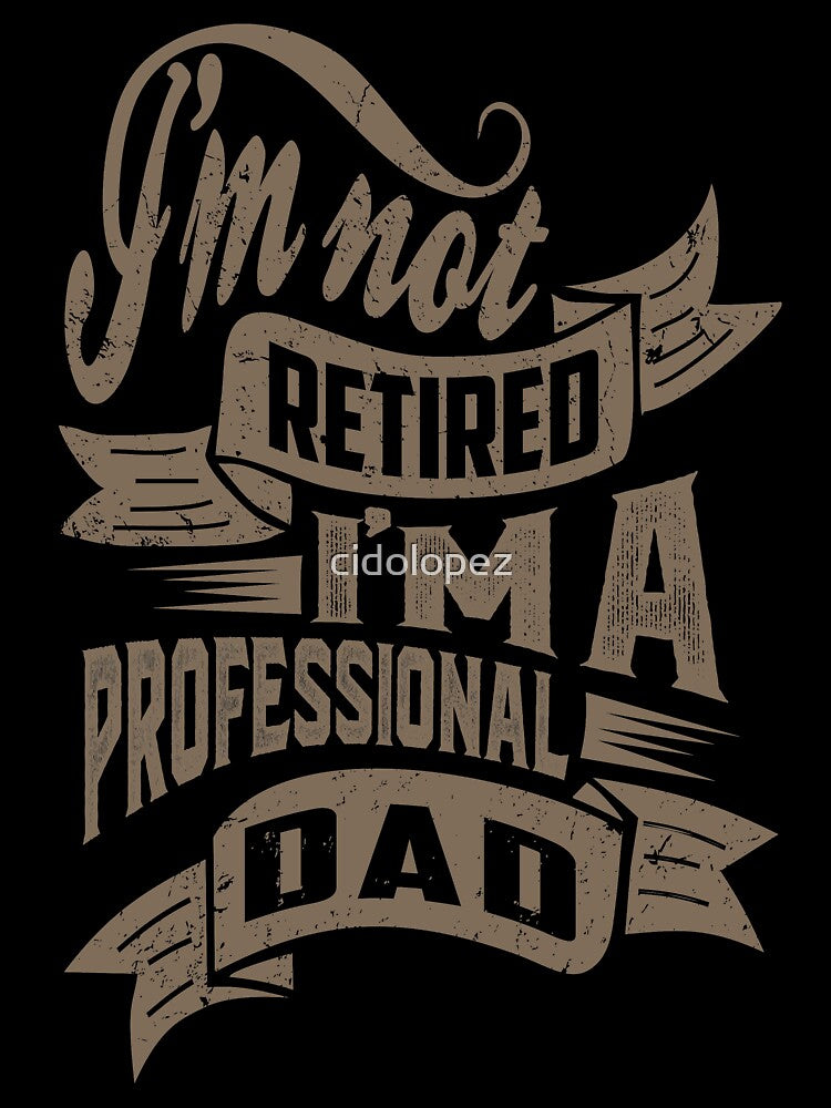 Professional Dad. T-shirt for Him! by cidolopez