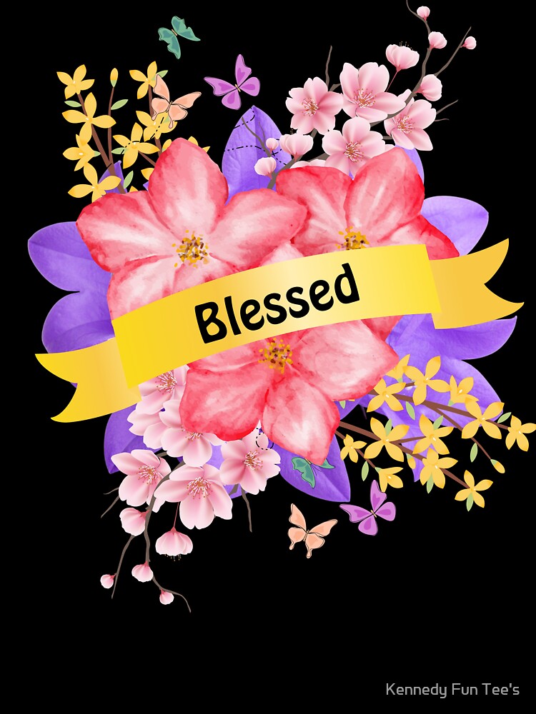 Blessed by Kennedy Fun Tee's