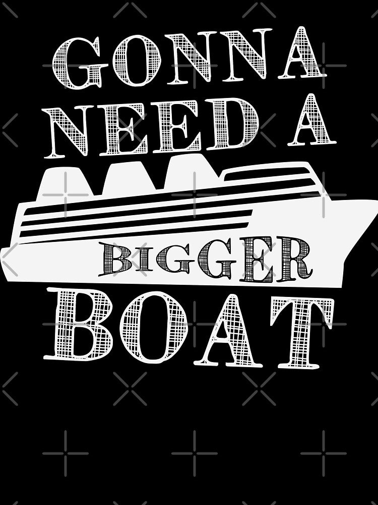Need A Bigger Fishing Boat by URBANBOX