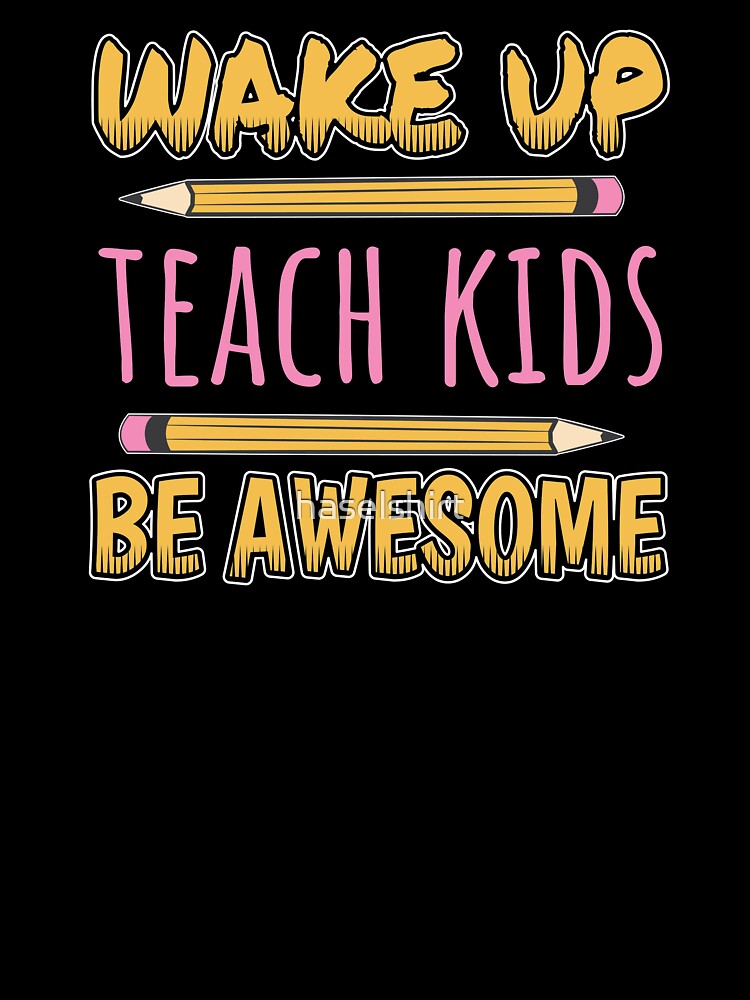 Teacher Teacher's Day Kids Awesome Teacher's Gift by haselshirt