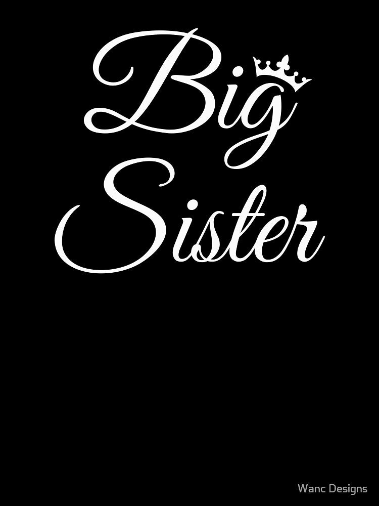 Big Sister by Wanc Designs