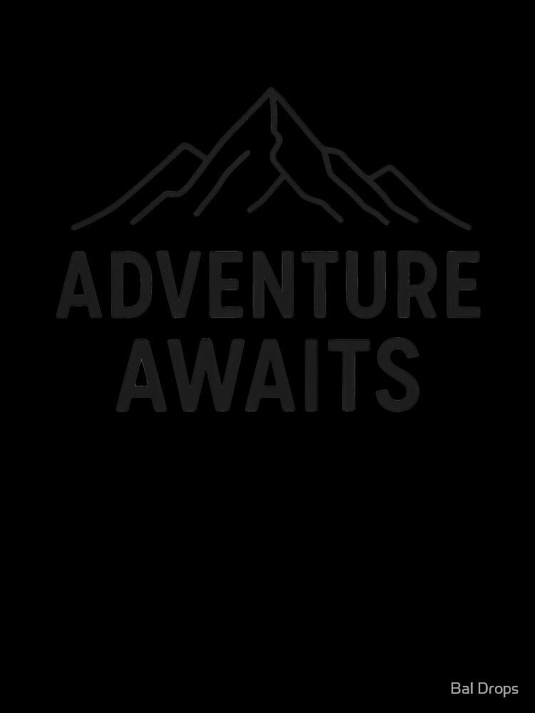 The "Adventure Awaits" Minimalist by Bal Drops