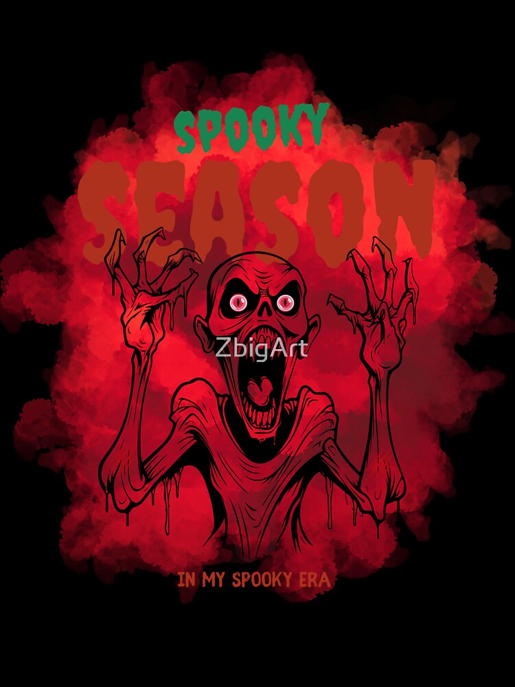 Spooky Season.In My Spooky Era. by ZbigArt