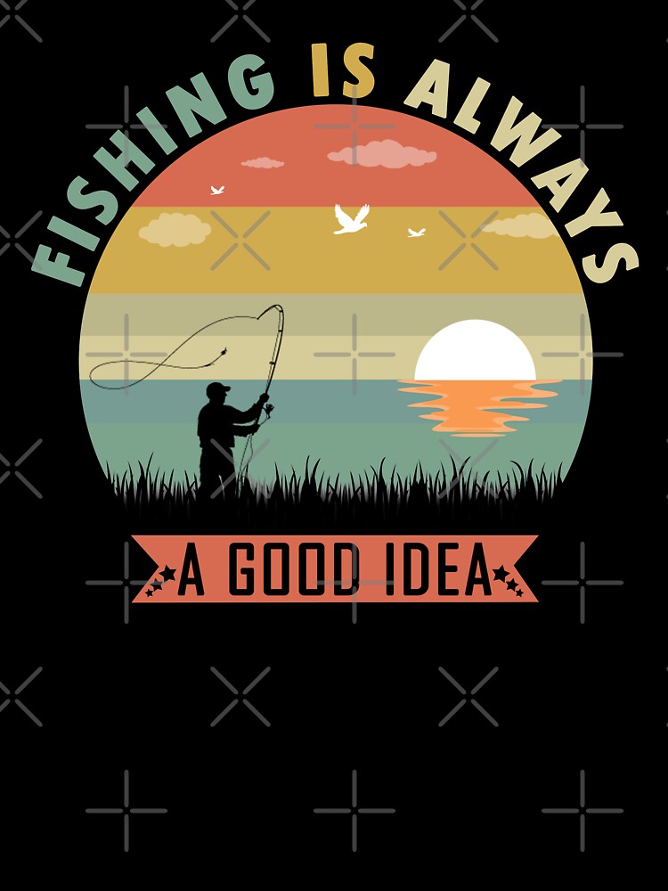 fishing is always a good idea, retro vintage style by Space Art