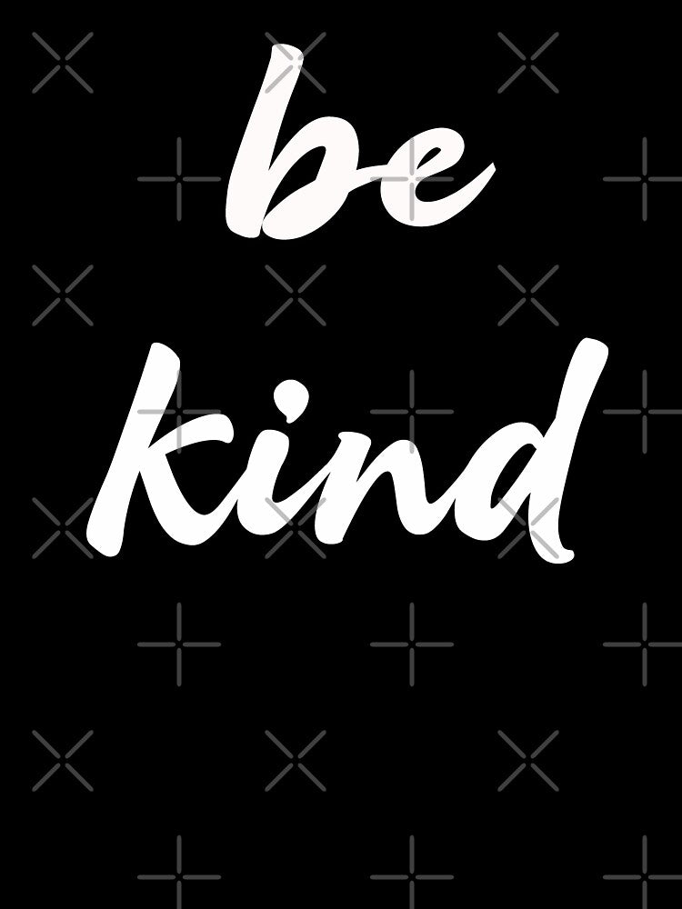 Be Kind by Tresh Store