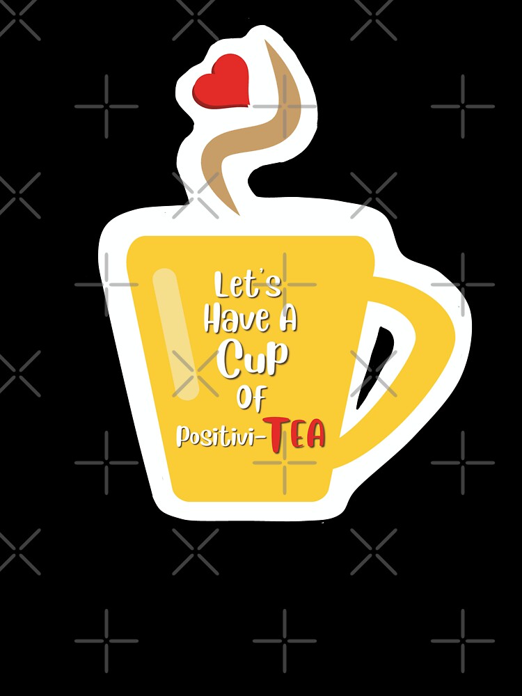 Dad jokes Food Puns Let's Have A Cup Of Positivitea by THE JAVE STUDIOS