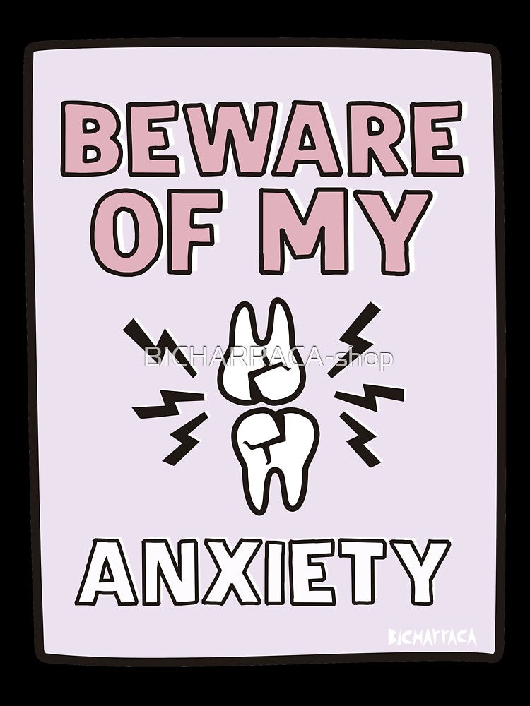 BEWARE of my ANXIETY by BICHARRACA-shop