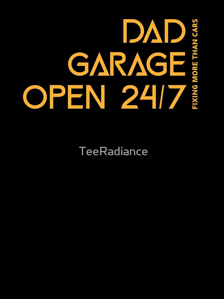 Dad Garage Open 24/7 Fixing More Than Cars Dad Mental Health by TeeRadiance