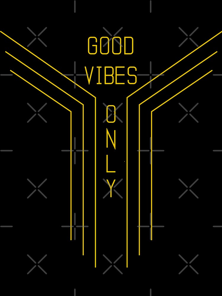 Good Vibes Only by The Abstract Vision