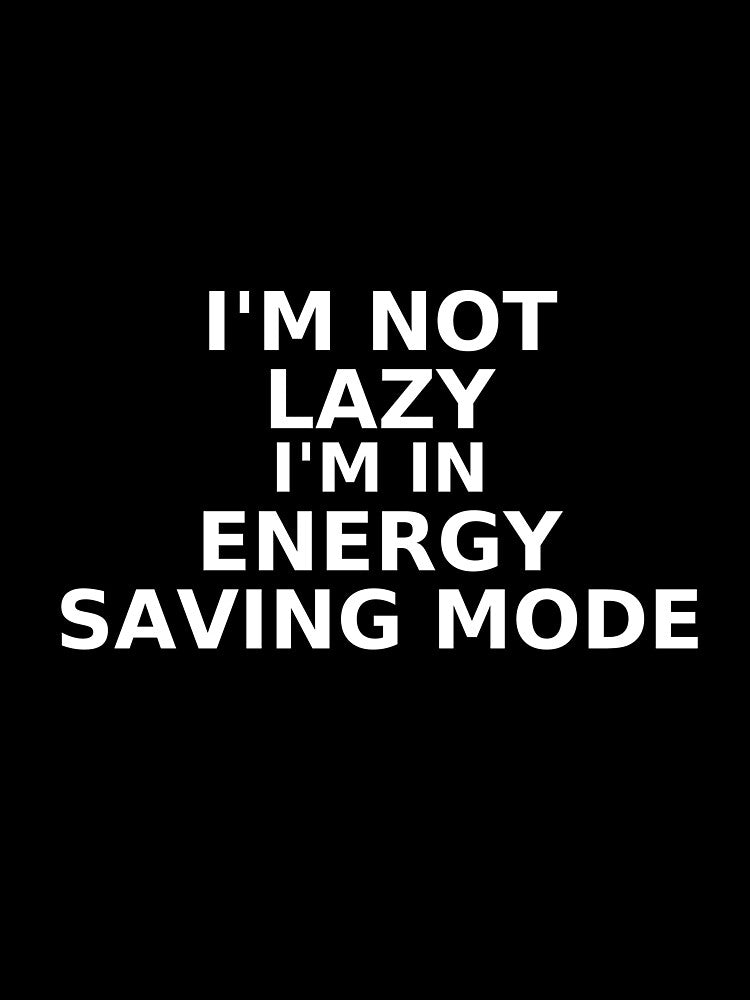 Sleepy Vibes Only - Energy Saving Meme Design by VBN-PrintStorm