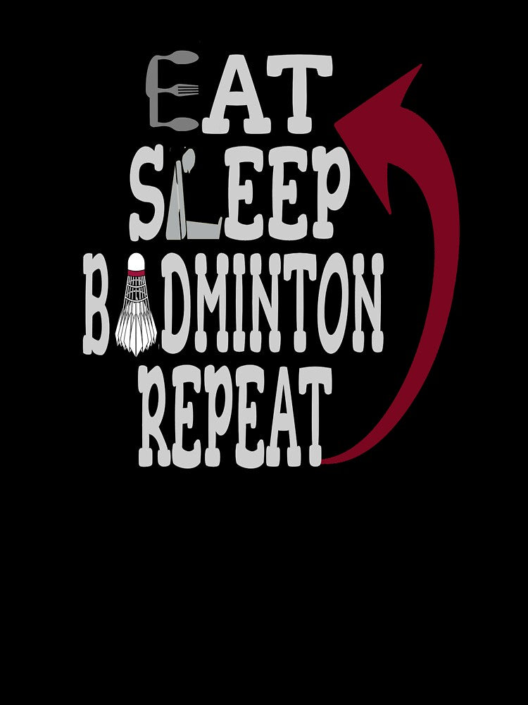 Eat Sleep Badminton Repeat by thersant