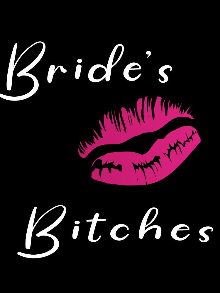 Brides Bitches- Bridesmaid shirt by Elemenphoenix