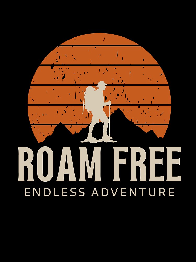 Roam Free – Endless Adventure Backpacker Mountain Sunset Travel Design by VinciLab