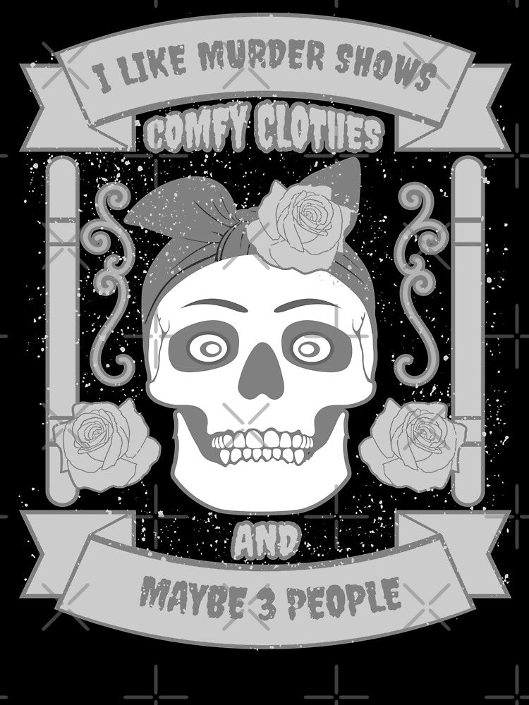 I Like Murder Shows Comfy Clothes and Maybe 3 People -Vintage Calligraphy Retro Liquor T-Shirt and Sticker design by bluehatgraphics