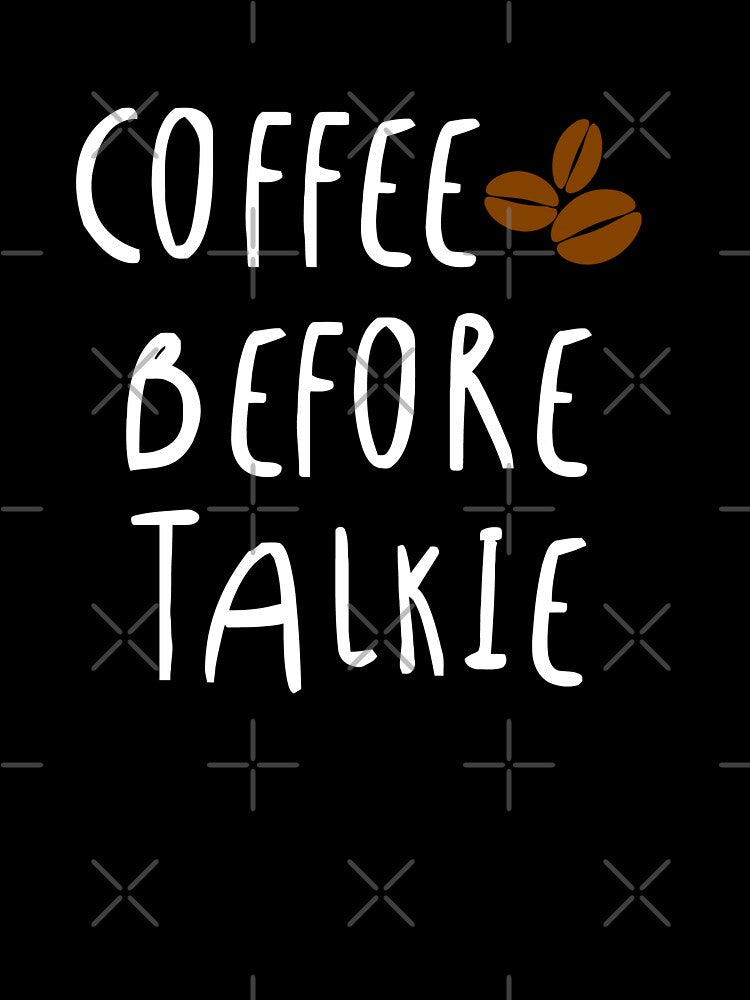 COFFEE BEFORE TALKIE by danyc88
