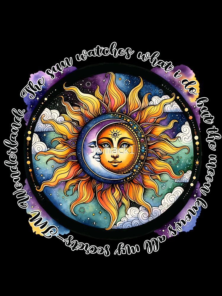 The sun waches what I do but the moon knows all my secrets art by Jomack1