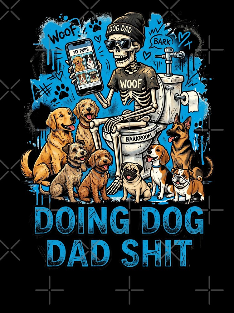 Doing Dog Dad Shit by dudelinart